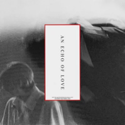 Album cover An Echo Of Love [Explicit]